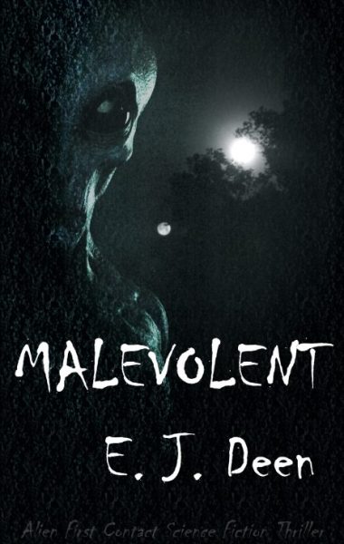 Malevolent: First Contact Science Fiction Thriller