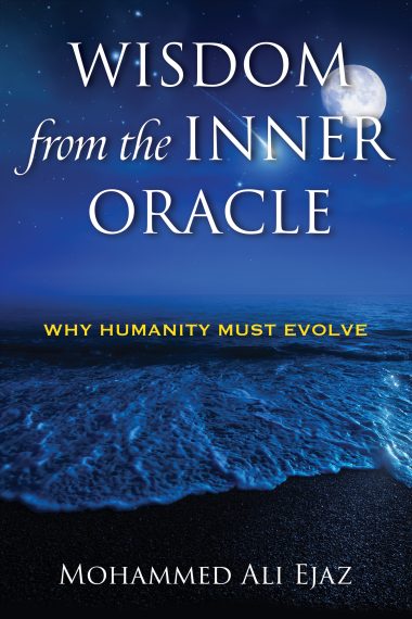 Wisdom from the Inner Oracle: Why Humanity Must Evolve