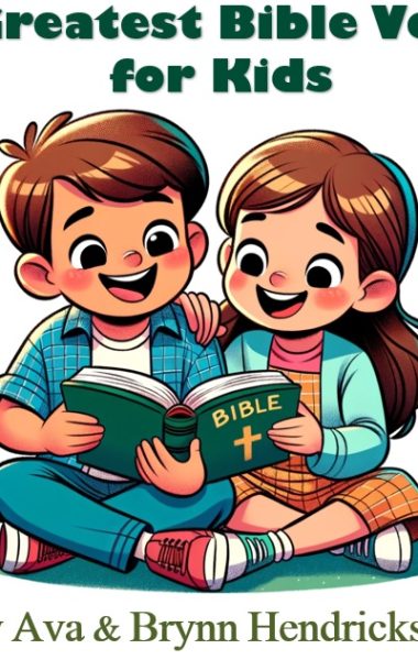 25 Greatest Bible Verses for Kids