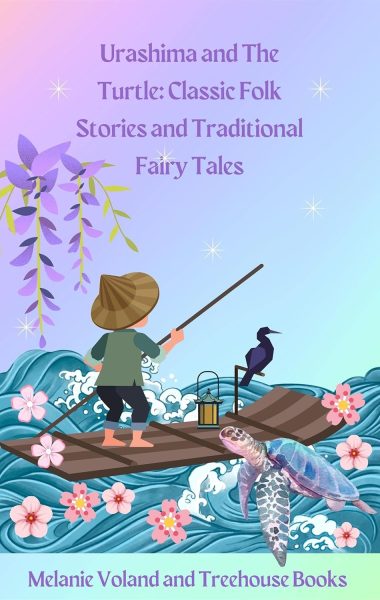 Urashima and The Turtle: Classic Folk Stories and Traditional Fairy Tales