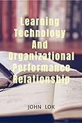 Learning technology and organizational performance relationship