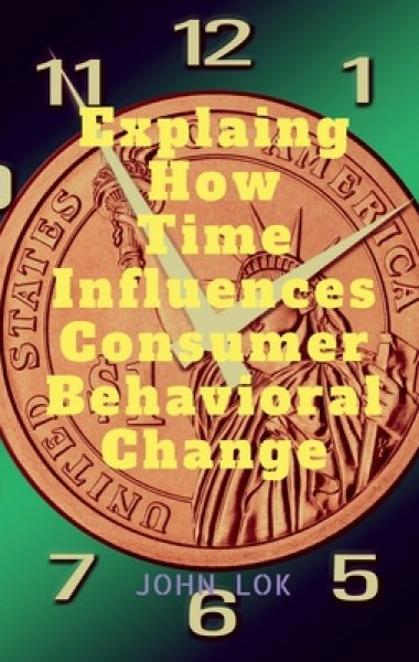 Explaining time how influences consumer behavioral change