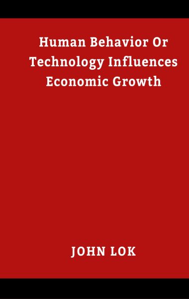 Technology or human behavior influences economy