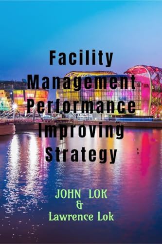 Facility Management And Performance Relationship