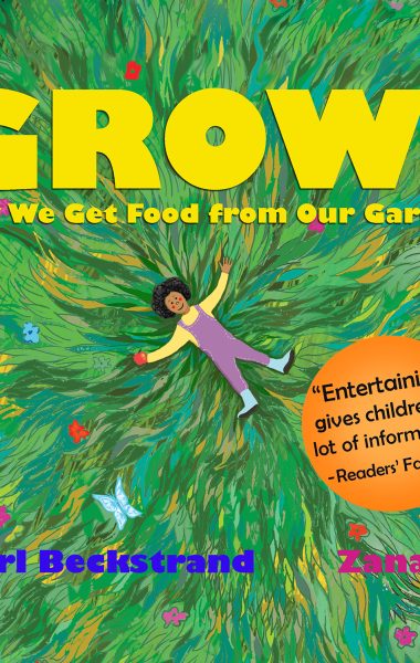 GROW: How We Get Food from Our Garden