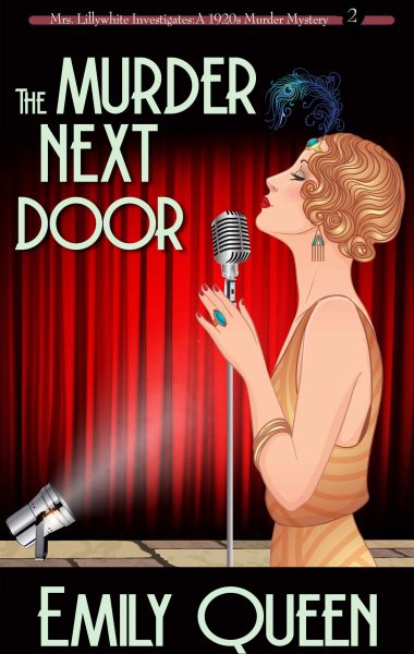 The Murder Next Door: A 1920s Murder Mystery (Mrs. Lillywhite Investigates – Book 2)