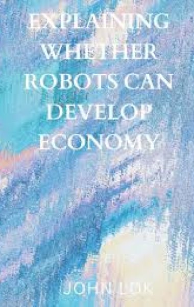 Future global economy growth depends on robot development