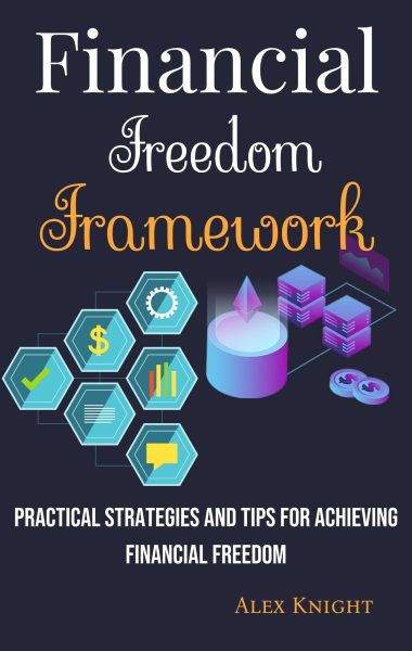 Financial Freedom Framework