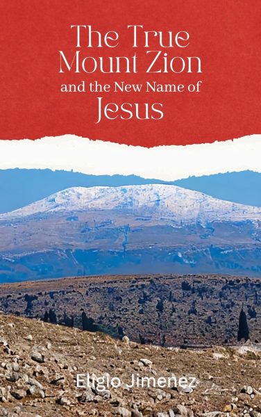 The True Mount Zion and the New Name of Jesus