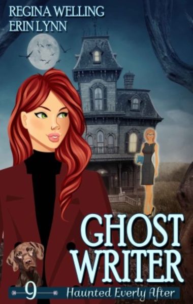 Ghost Writer: A Ghost Cozy Mystery Series (Haunted Everly After Book 9)