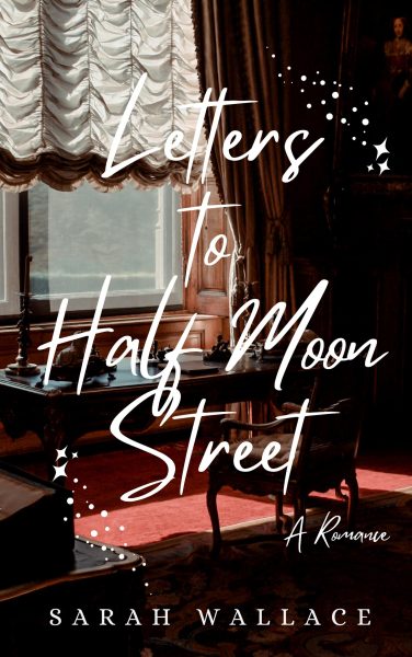 Letters to Half Moon Street