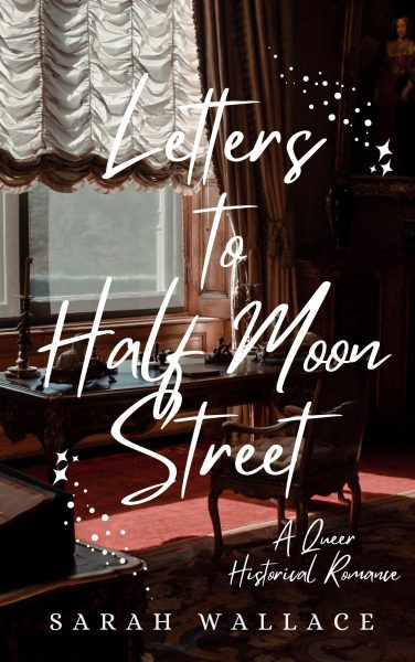 Letters to Half Moon Street