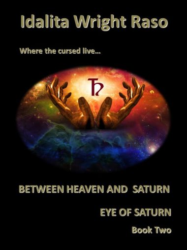 Eye of Saturn: Between Heaven and Saturn Book Two