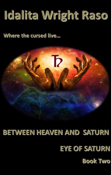 Eye of Saturn: Between Heaven and Saturn Book Two