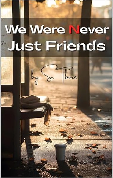 We Were Never Just Friends: A Monologue of Love Unspoken