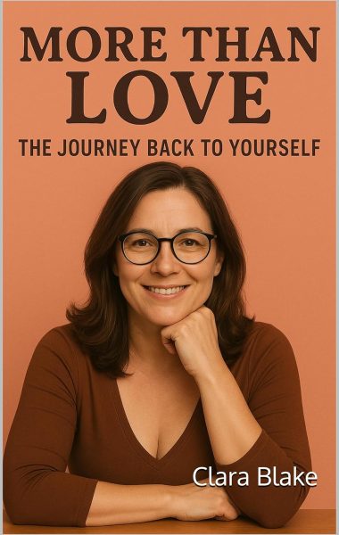 More Than Love: The Journey Back to Yourself