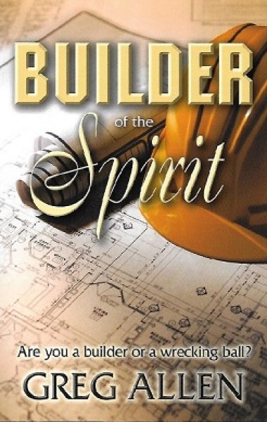 Builder of the Spirit