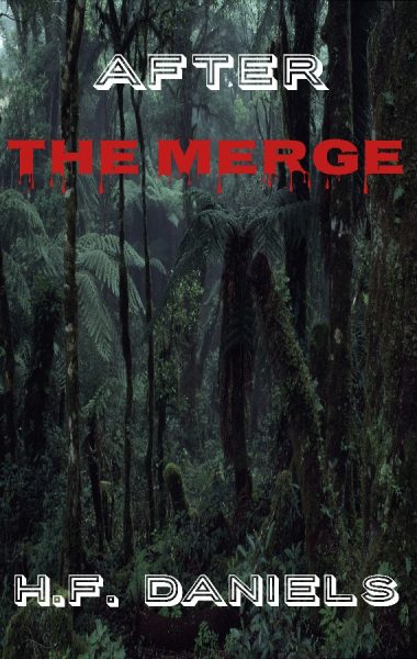 After The Merge (Book #1 Of The Merging Chronicles)