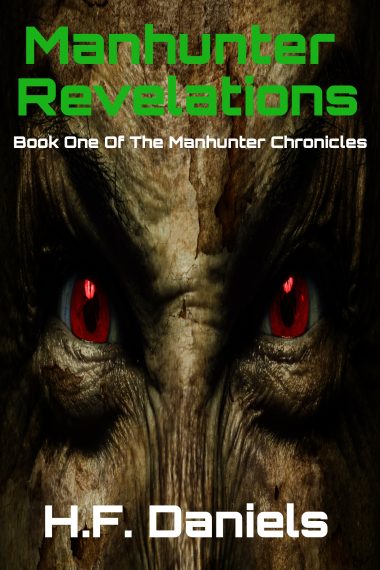 Manhunter Revelations (Book #1 Of The Manhunter Chronicles)