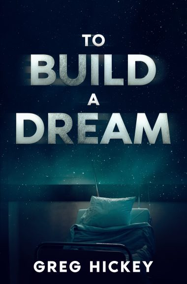 To Build a Dream