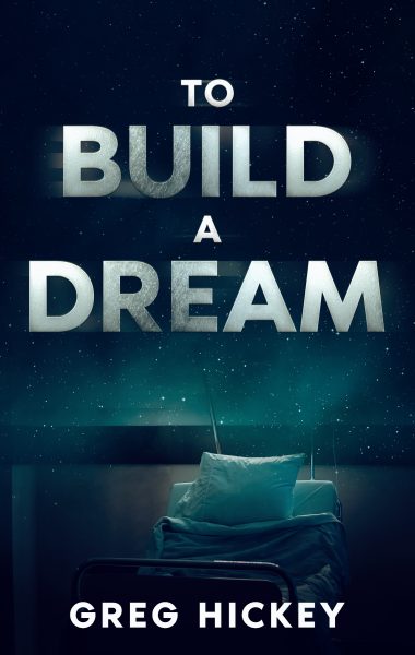 To Build a Dream