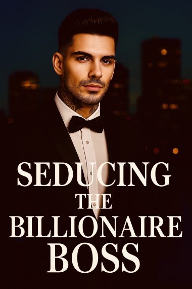 Seducing the Billionaire Boss: A Forbidden Office Romance