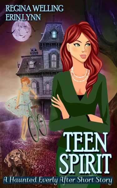 Teen Spirit: A Haunted Everly After Novella