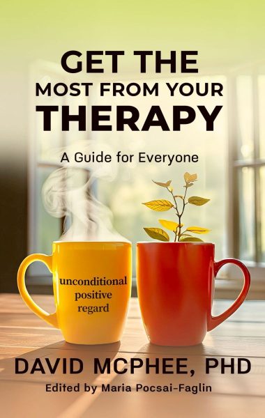 Get the Most From Your Therapy: A Guide For Everyone