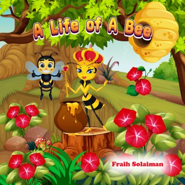 A Life of A Bee: Children Short Story with Illustrations