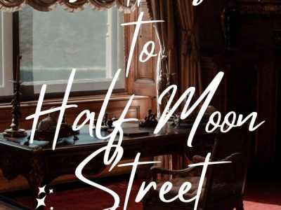 Letters to Half Moon Street