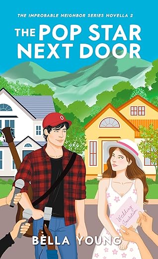 The Pop Star Next Door (The Improbable Neighbor Series Book 2)