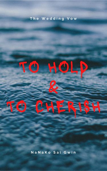 To Hold & To Cherish
