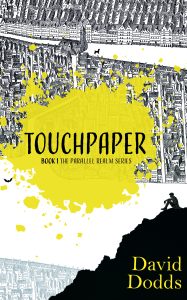 Touchpaper (Parallel Realm book 1)