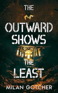 The Outward Shows the Least