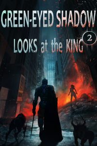 Green-eyed Shadow Looks at the King: Part 2