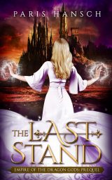 The Last Stand (Empire of the Dragon Gods Book 0)