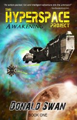 The Hyperspace Project - Awakening: Alien First Contact Cyberpunk Space Opera