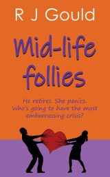 Mid-life follies: Humorous romance bursting with home truths