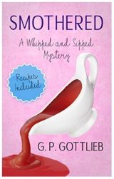 Smothered: A Whipped and Sipped Mystery by G.P. Gottlieb