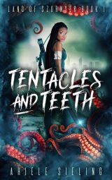 Tentacles and Teeth