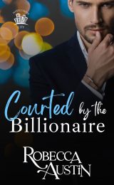 Courted by the Billionaire