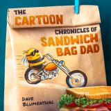 The Cartoon Chronicles of Sandwich Bag Dad