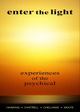 Enter the Light, Experiences of the Psychical