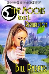 Five Moons: Ressurection sci-fi with the full flavor and robust action of a guns-blazing western.
