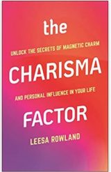 The Charisma Factor by Leesa Rowland