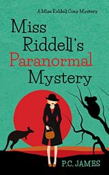 Miss Riddell’s Paranormal Mystery: An Amateur Female Sleuth Historical Cozy Mystery